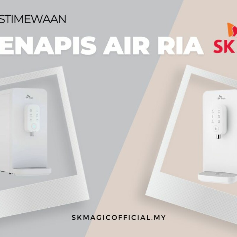 Keistimewaan Penapis Air RIA Skmagic